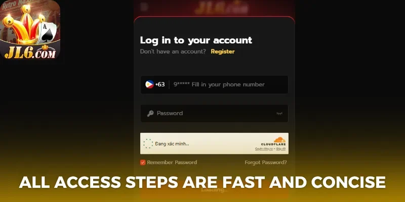 All access steps are fast and concise