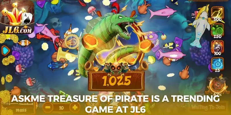 Askme Treasure of Pirate is a trending game at JL6
