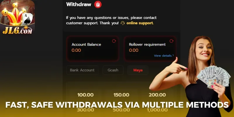 Fast and safe withdrawals through multiple methods