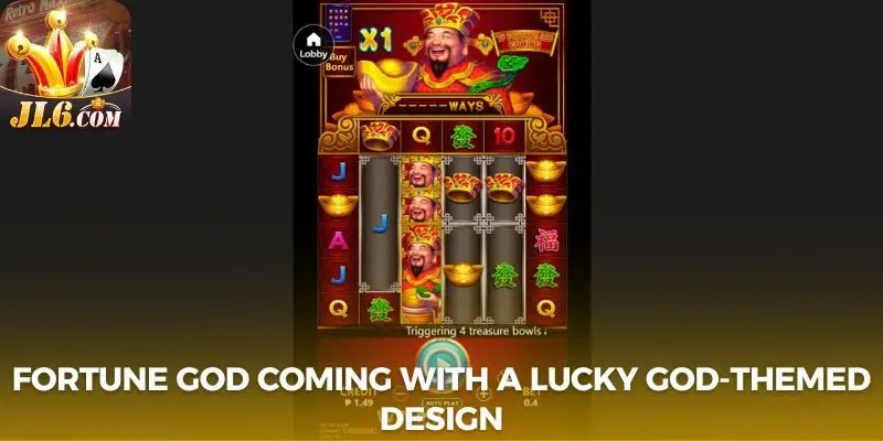 Fortune God Coming with a lucky god-themed design