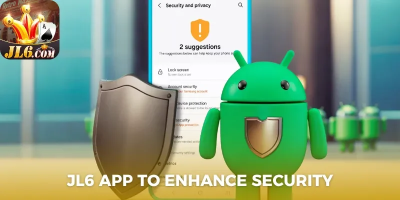 Jl6 app 1 JL6 app to enhance security