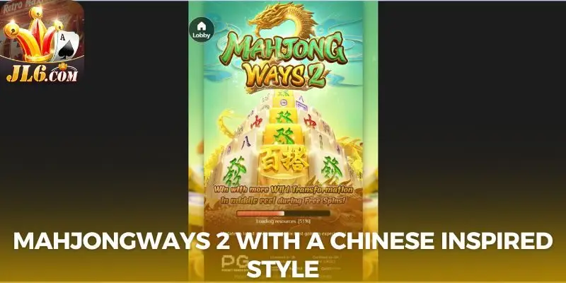 MahjongWays 2 At JL6 With Extremely Addictive Spin Chains 1 MahjongWays 2 with a Chinese inspired style