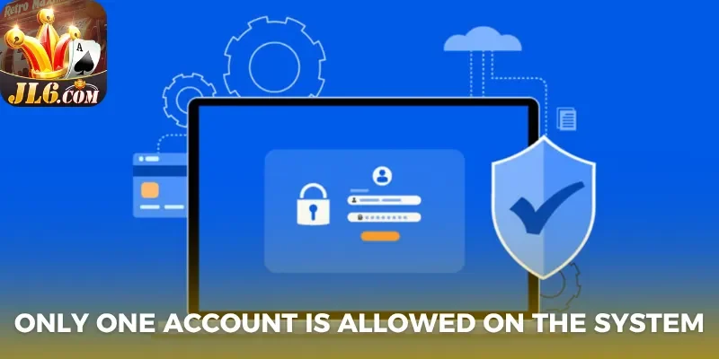 Only one account is allowed on the system