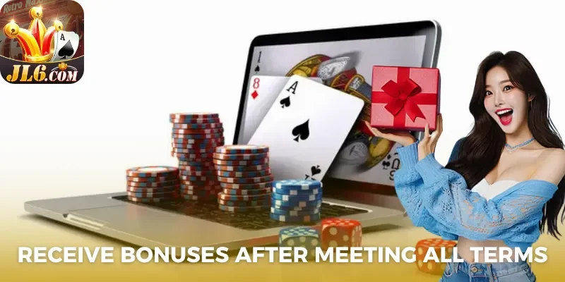 Promotion 4 Receive bonuses after meeting all terms