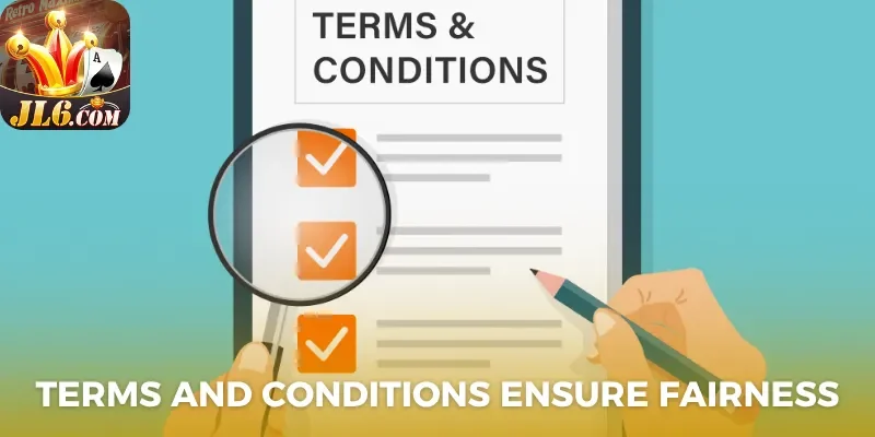 Terms and conditions ensure fairness