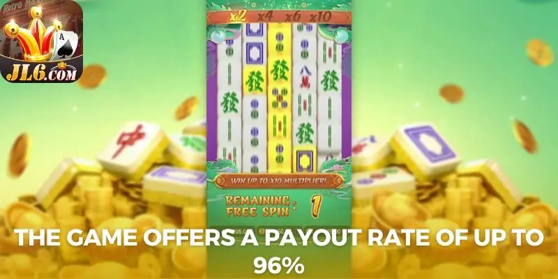 MahjongWays 2 At JL6 With Extremely Addictive Spin Chains 3 The game offers a payout rate of up to 96%