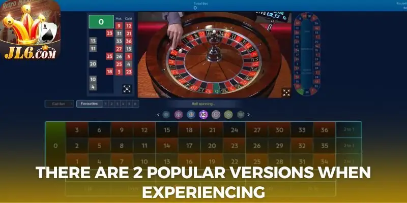 There are 2 popular versions when experiencing the game