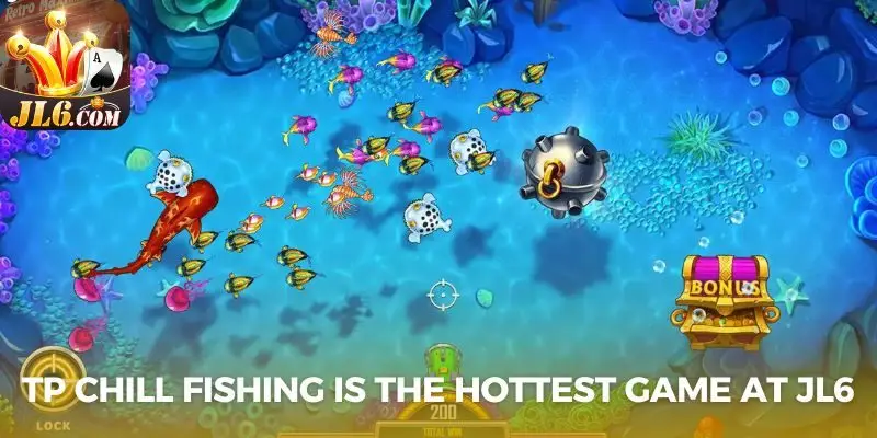 TP Chill Fishing - The Hottest Reward Entertainment Game 1 TP Chill Fishing is the hottest game at JL6