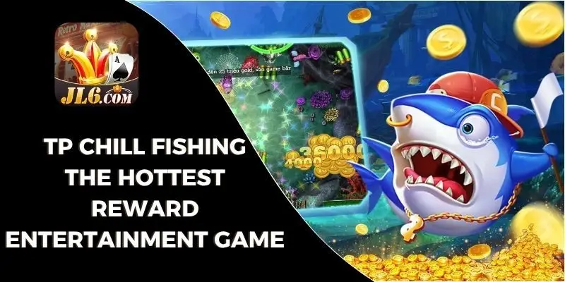 TP Chill Fishing