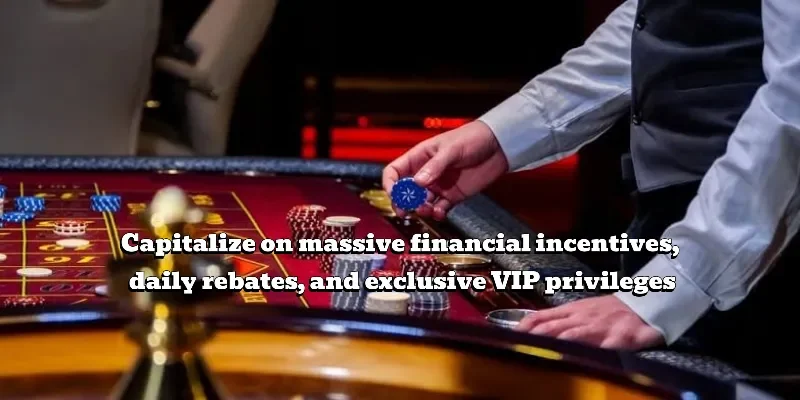 A promotional graphic illustrating massive financial incentives, daily rebates, and exclusive VIP privileges available for platform members.